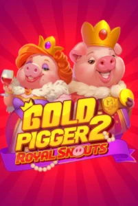 Gold Pigger 2 Royal Snouts